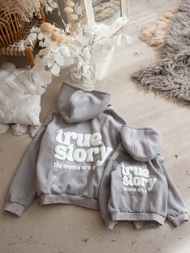 True Story Hoodie - For Mama - Grey